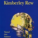 Tunnel Into Summer