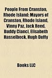 People From Cranston, Rhode Island: Mayors of Cranston, Rhode Island, Vinny Paz, Jack Reed, Buddy Cianci, Elisabeth Hasselbeck, Hugh Duffy