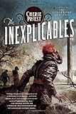 The Inexplicables (The Clockwork Century)