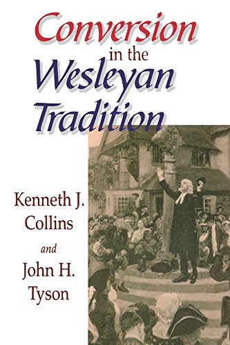 Conversion in the Wesleyan Tradition