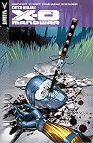 X-O Manowar Volume 2: Enter Ninjak X-O Manowar Volume 2: Enter Ninjak