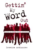 Gettin' My Word Out: Voices of Urban Youth Activists