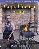 Copr, haearn a dur