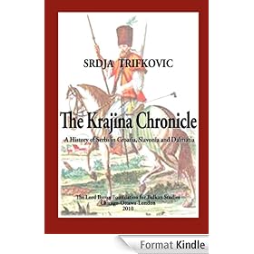 The Krajina Chronicle: A History of Serbs in Croatia, Slavonia and Dalmatia