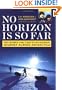 No Horizon Is So Far: Two Women And Their Extraordinary Journey Across Antarctica