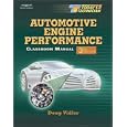 Today's Technician: Auto Engine Performance, and classroom manual:Third Edition (Today's Technician: Automotive Engine... by  Doug Vidler