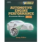 Today's Technician: Auto Engine Performance, and classroom manual:Third Edition (Today's... by  Doug Vidler