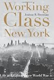 Working-Class New York: Life and Labor Since World War II