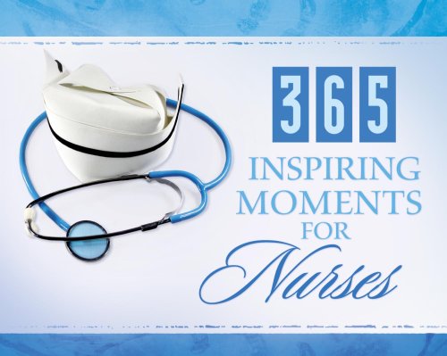 365 Inspiring Moments For Nurses (365 Perpetual Calendars)