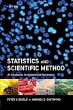 Statistics and scientific method : an introduction for students and researchers