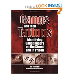 Gangs and Their Tattoos: Identifying Gangbangers on the Street and in Prison