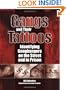 Gangs and Their Tattoos: Identifying Gangbangers on the Street and in Prison