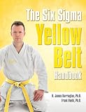 The Six Sigma Yellow Belt Handbook