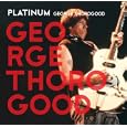 George Thorogood Treat Her Right