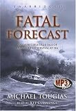 Fatal Forecast