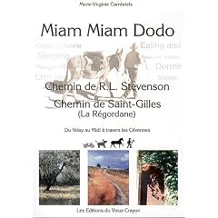 Miam-Miam-Dodo Chemin de Stevenson + la Regordane