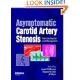 Asymptomatic Carotid Artery Stenosis: A Primer on Risk Stratification and Management
