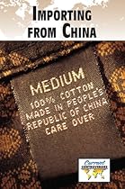[D.O.W.N.L.O.A.D] Importing from China (Current Controversies) D.O.C