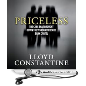 The Case that Brought Down the Visa/MasterCard Bank Cartel - Lloyd Constantine