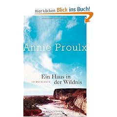 Ein Haus in der Wildnis: Erinnerungen