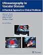Ultrasonography in Vascular Diseases: A Practical Approach to Clinical Problems