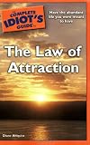 The Complete Idiots Guide to the Law of Attraction