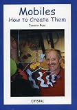 Mobiles: How to Create Them