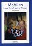 Mobiles: How to Create Them