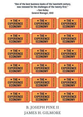[(The Experience Economy, Updated Edition )] [Author: II B Joseph Pine] [Dec-2012]