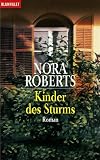 Kinder des Sturms: Roman - Nora Roberts