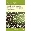 D�codage biologique des probl�mes neurologiques et endocriniens : Sympt�mes, sens et ressentis