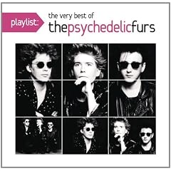 Playlist: the Very Best of Psychedelic Furs
