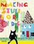 Making Stuff for Kids