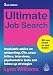Ultimate Job Search: Invaluable Advice on Networking, CVs, Cover Letters, Interviews, Psychometric Tests and Follow-Up Strategies