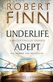 Underlife Adept Omnibus (Adept Series)