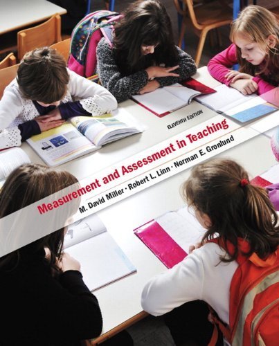 Measurement and Assessment in Teaching (11th Edition) 11th edition Measurement and Assessment in Teaching (11th Edition) 11th edition