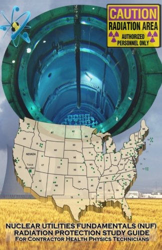 nuclear utilities fundamentals radiation protection study guide full nuf rp study guide