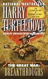 The Great War: Breakthroughs   [GRT WAR BREAKTHROUGH] [Mass Market Paperback]
