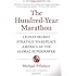 The Hundred-Year Marathon: China's Secret Strategy to Replace America as the Global Superpower
