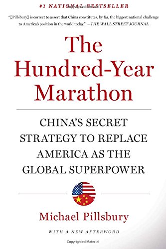 The Hundred-Year Marathon: China's Secret Strategy to Replace America as the Global Superpower
