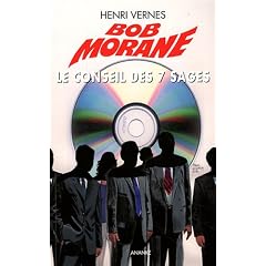 Bob Morane Le pi�ge infernal T01 Le conseil des 7 sages