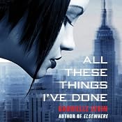 All These Things I've Done | [Gabrielle Zevin]