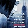 All These Things I've Done