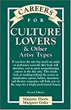 Culture Lovers and Other Artsy Types (McGraw-Hill Careers for You)