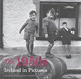 The 1950s : Ireland in pictures