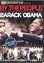 By the People: The Election of Barack Obama