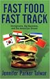 Fast Food, Fast Track: Immigrants, Big Business, And The American Dream