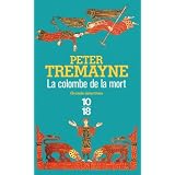 La colombe de la mortpar Peter Tremayne