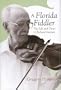 A Florida Fiddler: The Life and Times of Richard Seaman
