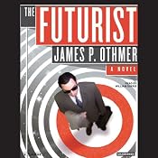 The Futurist | [James P. Othmer]